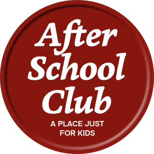 After School Club A PLACE JUST FOR KIDS